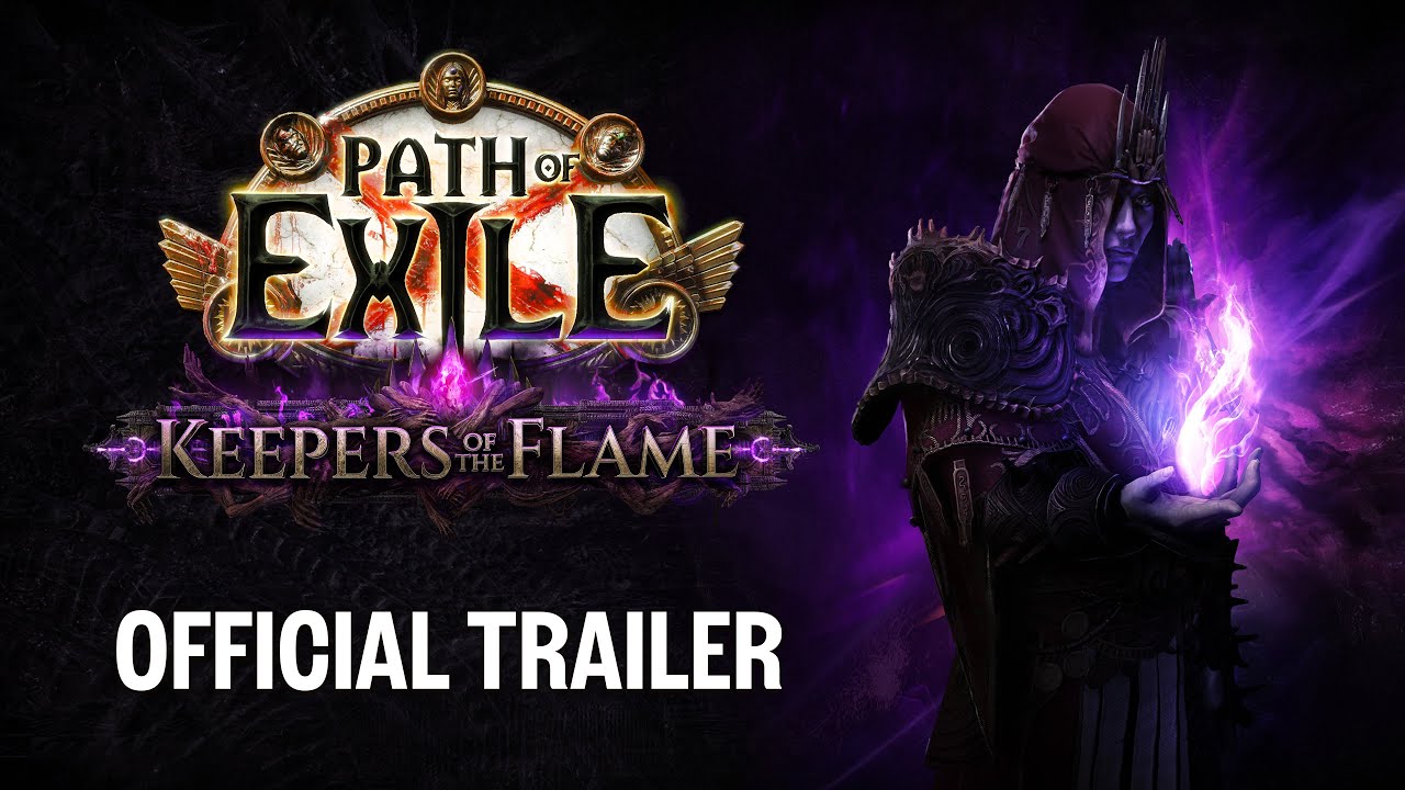 Path of Exile: Keepers of the Flame Official Trailer