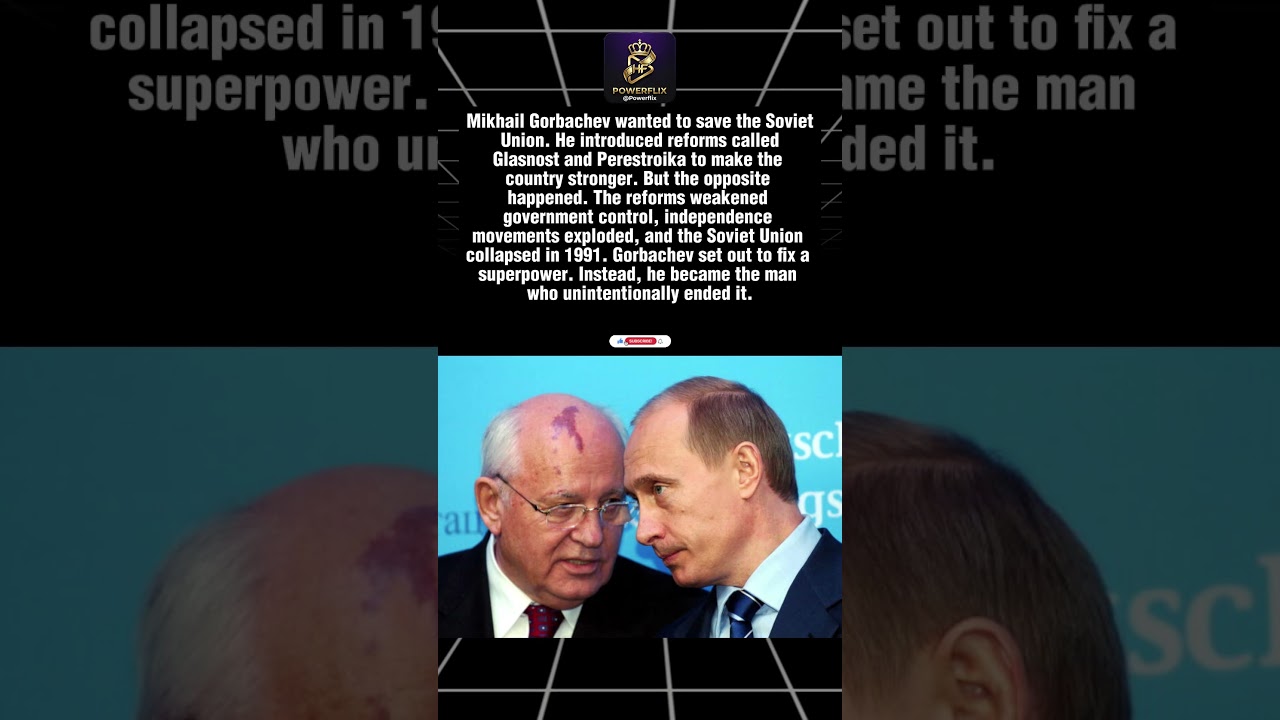 The Leader Who Accidentally Ended a Superpower 🌍 #shorts #history #politics