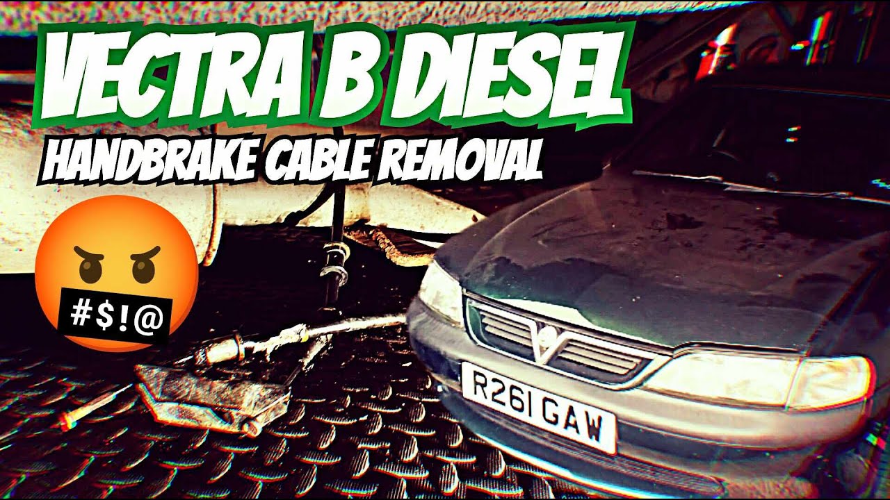 1998 VECTRA B DIESEL HANDBRAKE REMOVAL