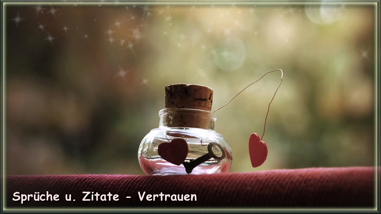 Sprüche u. Zitate ♡ Vertrauen *❀*