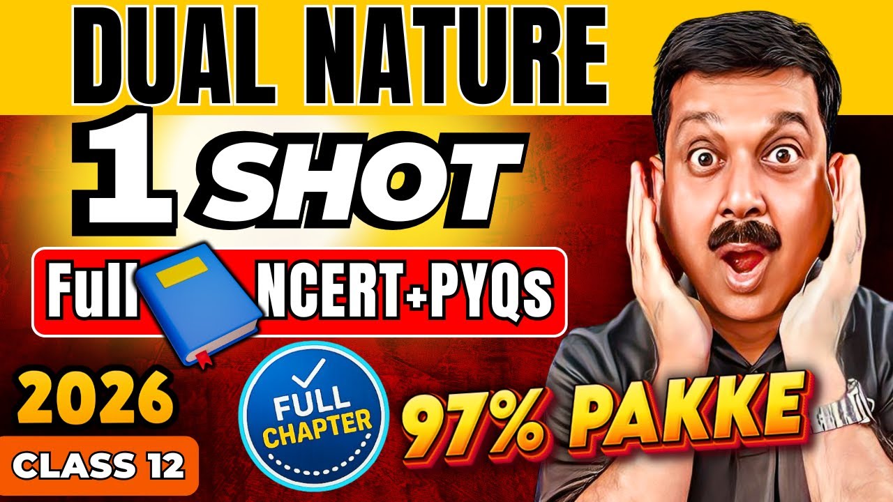 ⚡ Dual Nature of Radiation & Matter | Class 12 One Shot | Full Chapter + PYQs ⚛️