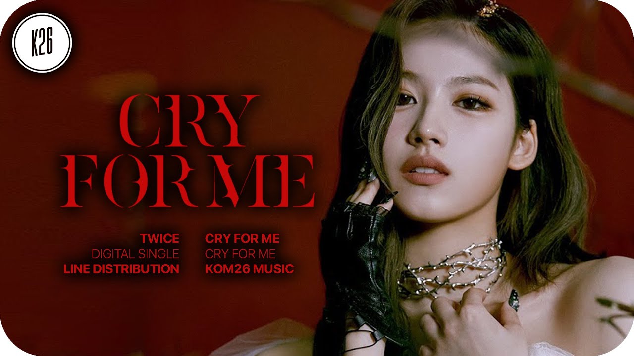 TWICE (트와이스) ~ Cry For Me ~ Line Distribution [Studio Audio]