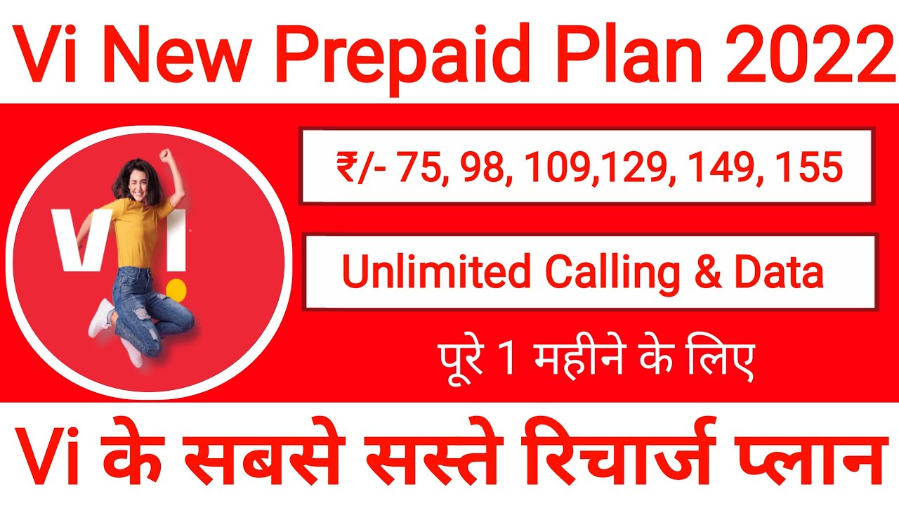 Vi New Prepaid Plans 2022 | Vi Best Recharge Plan | Vi Unlimited Data, SMS & Validity Recharge Plans