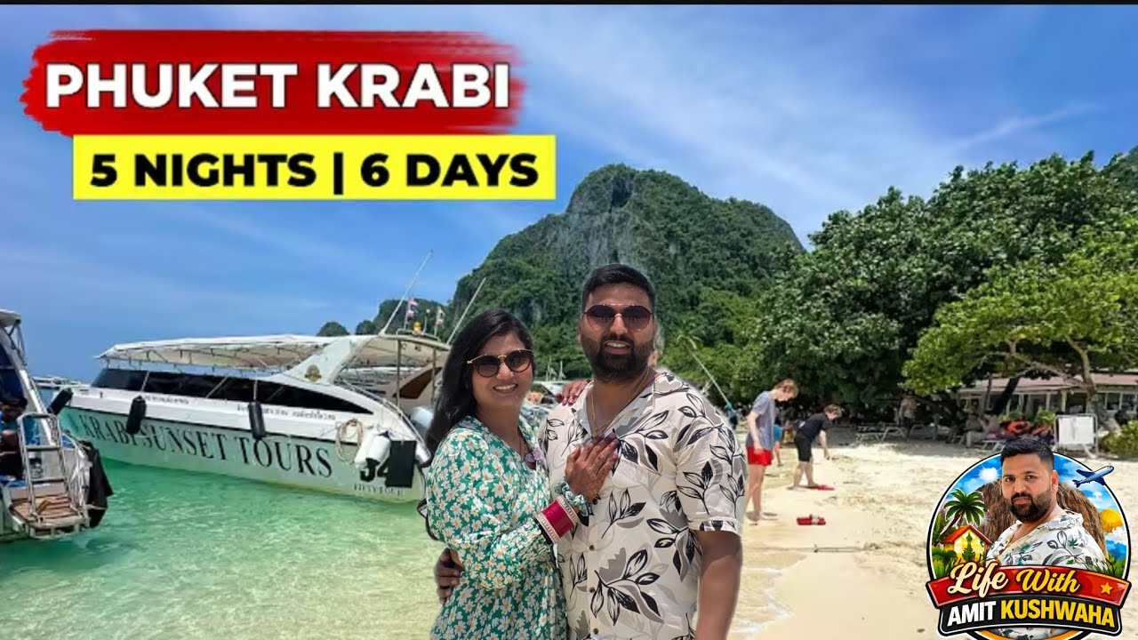 Phuket Krabi Travel Guide 2026 | Phi phi Island Complete Itinerary | Tour & Trip form India 