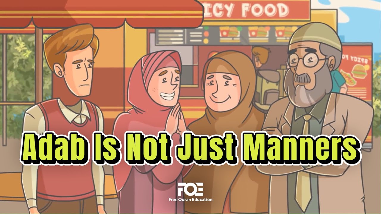 Adab Is Not Just Manners
