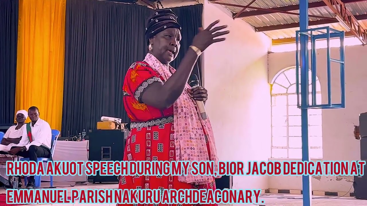 Rhoda Akuotdit speech during my Son Bior Jacob Dedication at Emmanuel Parish Nakuru Area. 