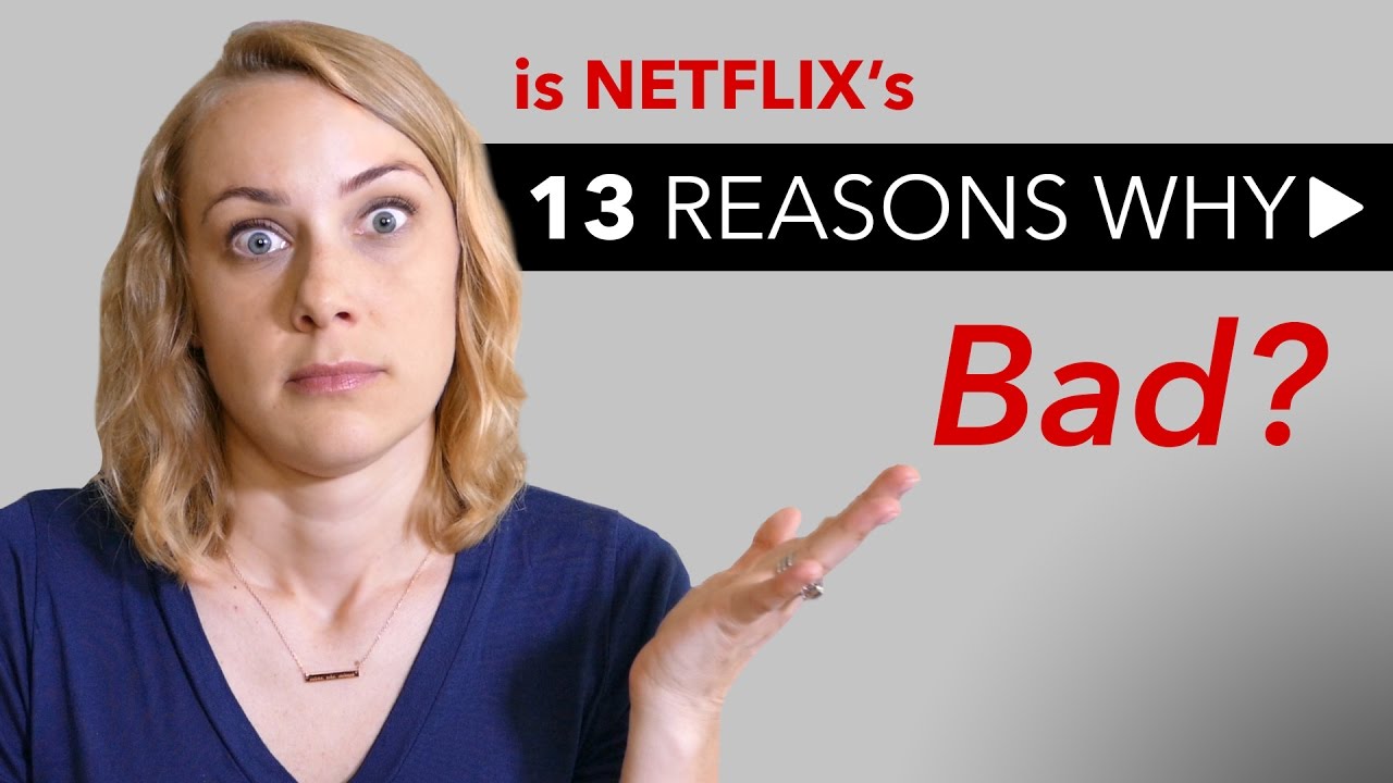 13 Reasons Why on Netflix is A BAD SHOW