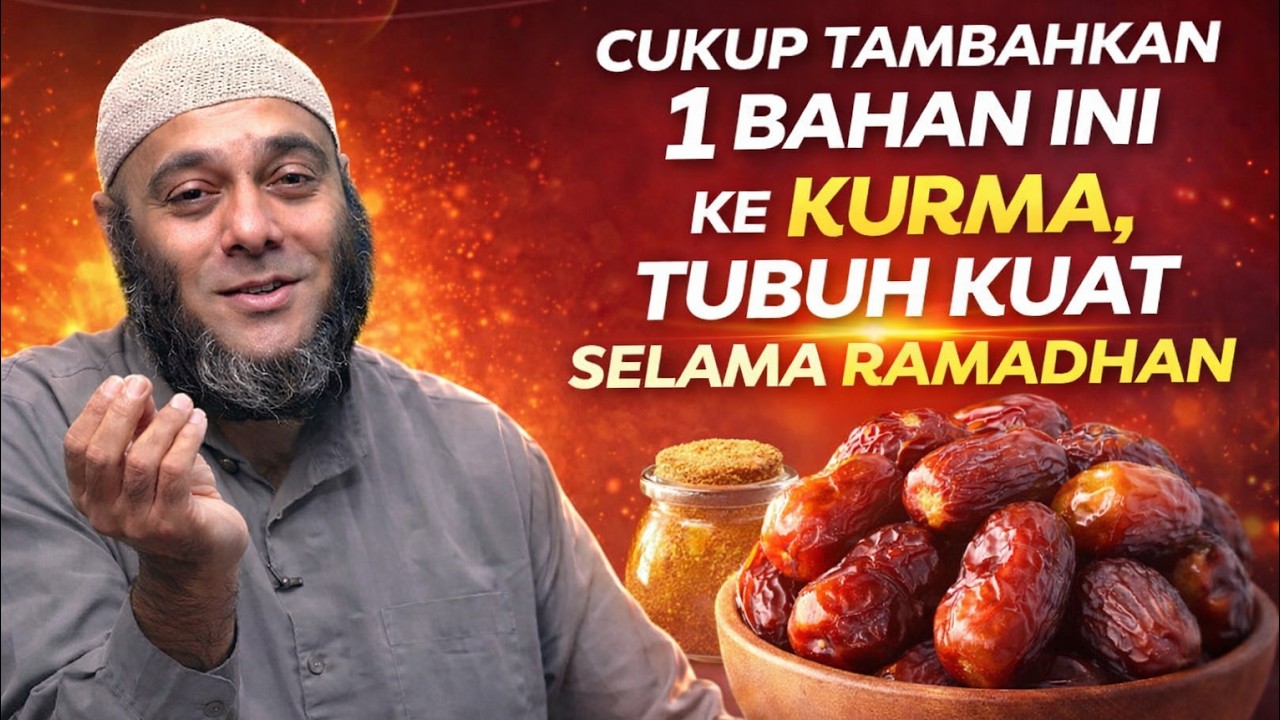 dr. Zaidul Akbar - Jangan Makan Kurma Biasa, Cobain Trik ini.  Tubuh Kuat Selama Ramadhan