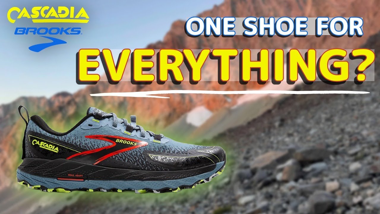Brooks Cascadia – My Go To Adventure Shoe