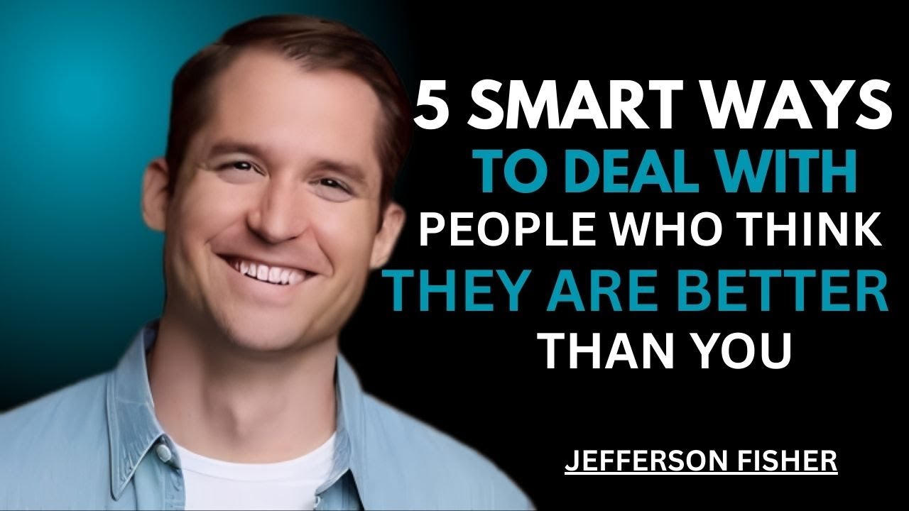 5 Smart Ways to Respond to Arrogant & Toxic People | Jefferson Fisher Speech