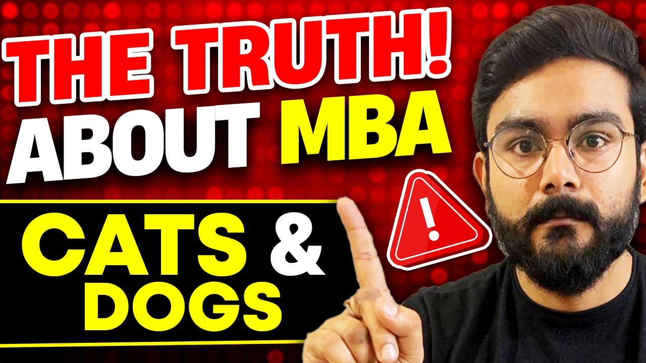 The Truth about MBA CATs & dogs!