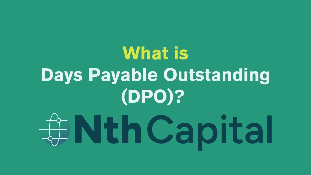 What Is Days Payable Outstanding (DPO)? | Nth Bridge Capital