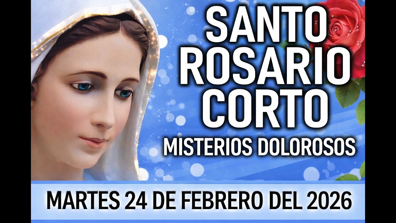 Santo ROSARIO CORTO de HOY  Martes 24 de Febrero 2026