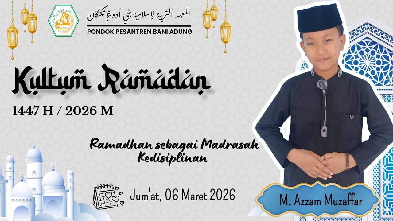 16) M. Azzam Muzaffar - Ramadan sebagai Madrasah Kedisiplinan 