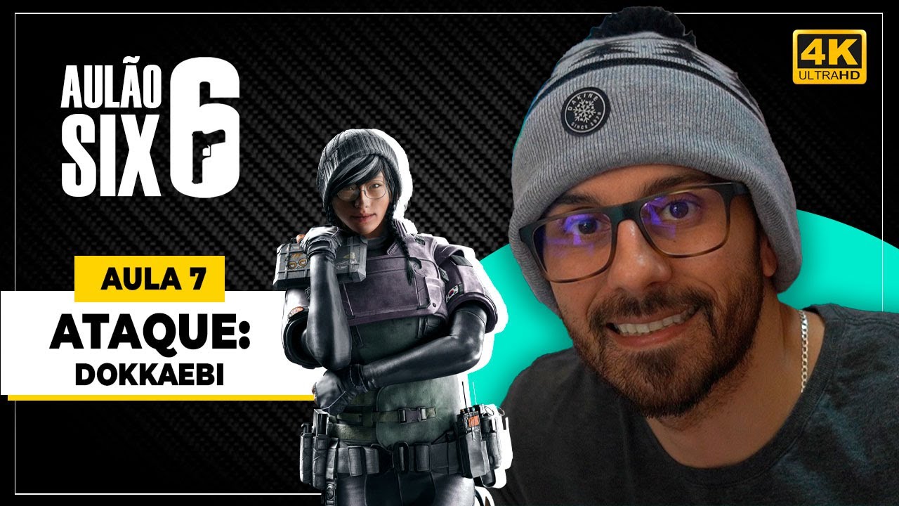 AULÃO SIX - AULA 7: ATAQUE - COMO JOGAR DE DOKKAEBI | RAINBOW SIX SIEGE
