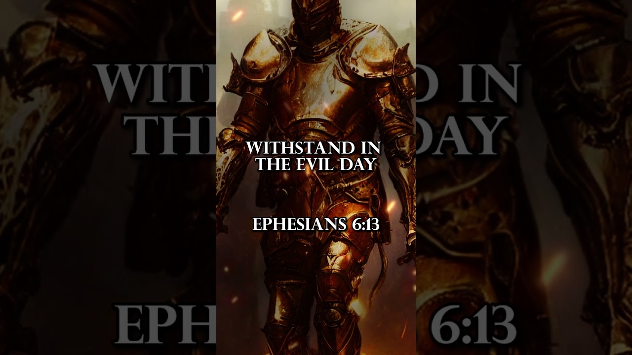 Ephesians 6:13 - Coldest Bible Verses