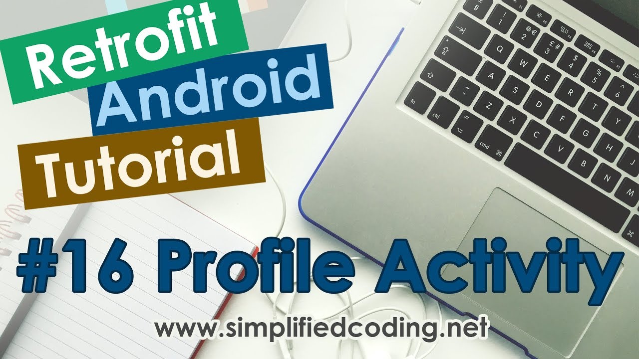 #16 Retrofit Android Tutorial - Profile Activity