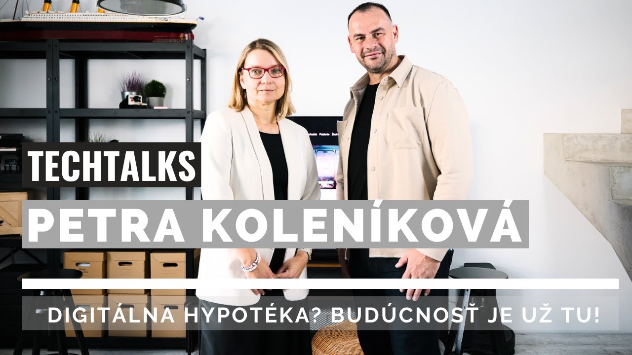 Petra Koleníková - Hypotéka bez papierov? Stačí vám mobil | TECHTALKS