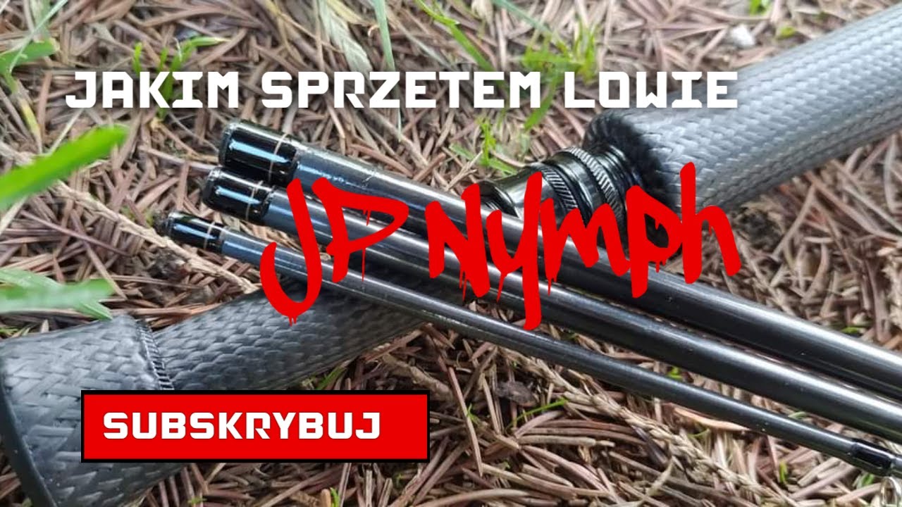 Vlog-jakim sprzętem łowię-jedna z wędek do nimfy JP od Michała