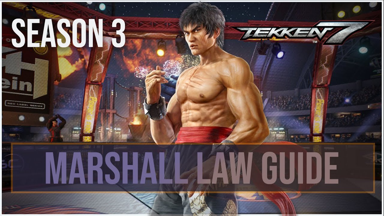 Tekken 7| Season 3 Marshall Law Guide (Beginner-Advanced)