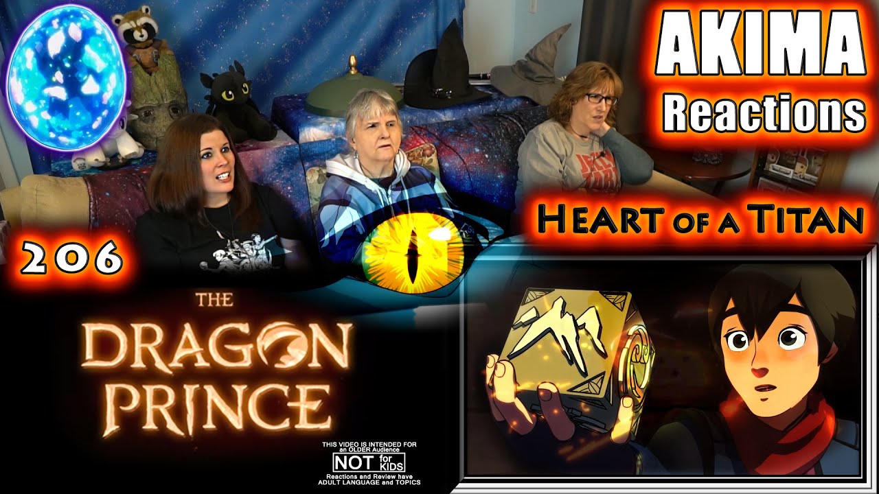 The Dragon Prince 206 | Heart of a Titan | AKIMA Reactions