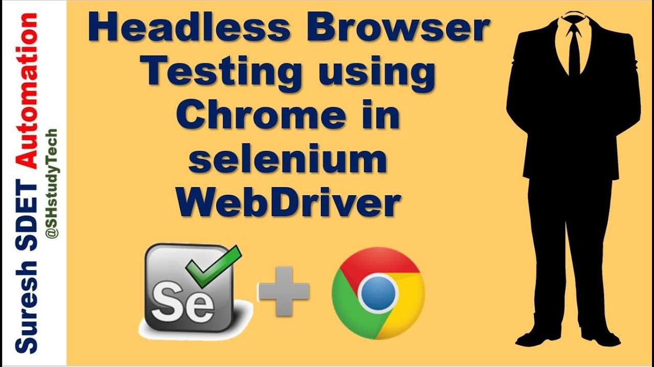 Headless Browser Testing using Chrome Options in Selenium WebDriver | SDET