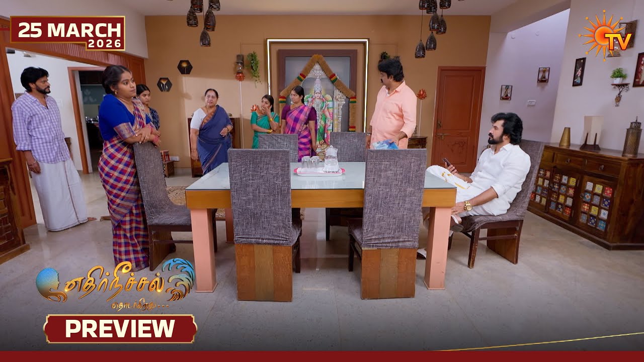 Ethirneechal Thodargiradhu - Preview | 25 Mar 2026 | Tamil Serial | Sun TV