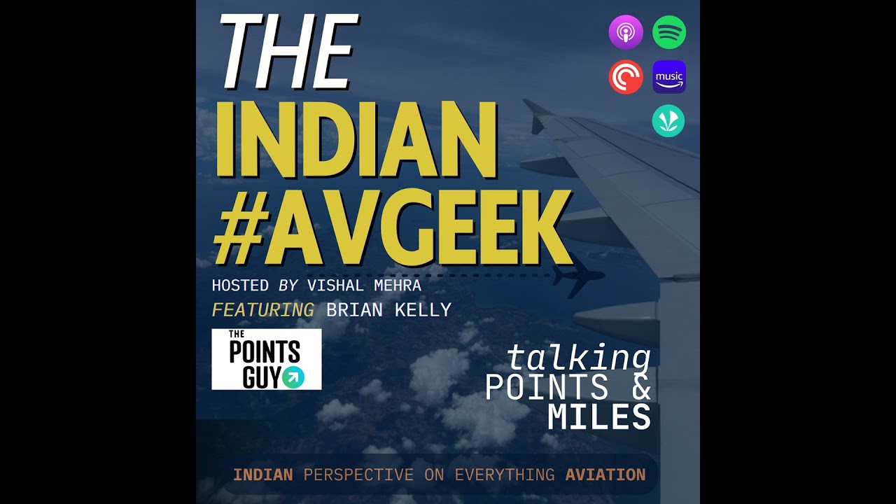AvGeek meets Points Geek- feat. Brian Kelly (Founder & CEO, The Points Guy)