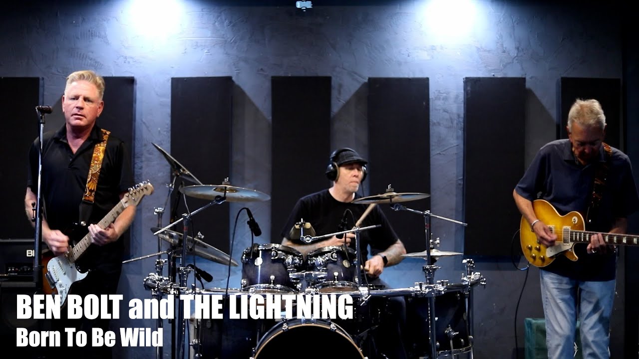 Born To Be Wild - Steppenwolf Cover by Ben Bolt and The Lightning