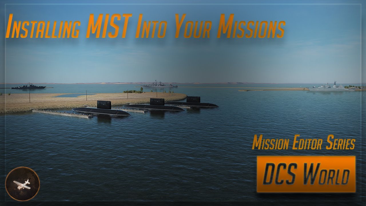 Installing MIST - DCS World Mission Editor Series