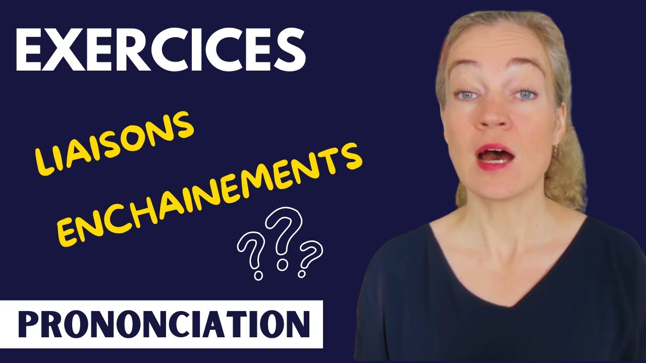 Exercice de prononciation : trouver les liaisons et les enchainements