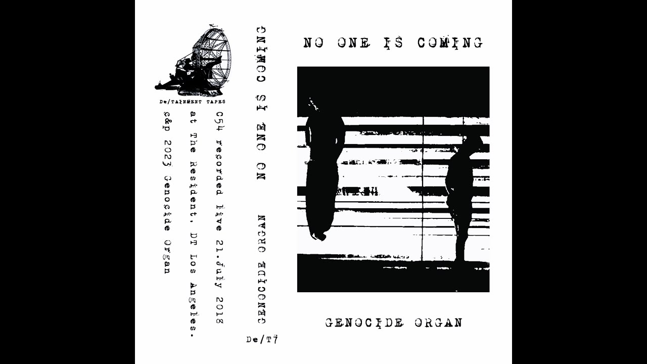 GENOCIDE ORGAN - NO ONE IS COMING DT7