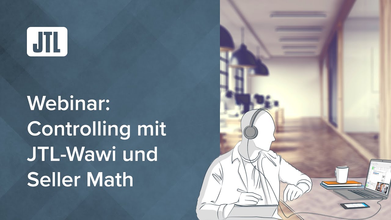 Controlling im Onlinehandel: Alle Kosten im Blick mit JTL-Wawi und Seller Math (Webinar)