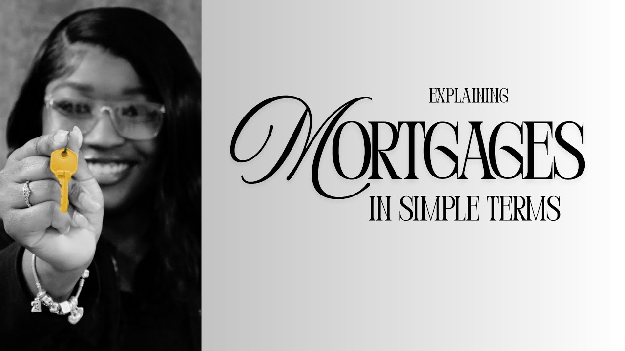 What Is a Mortgage? Explained in Simple Terms
