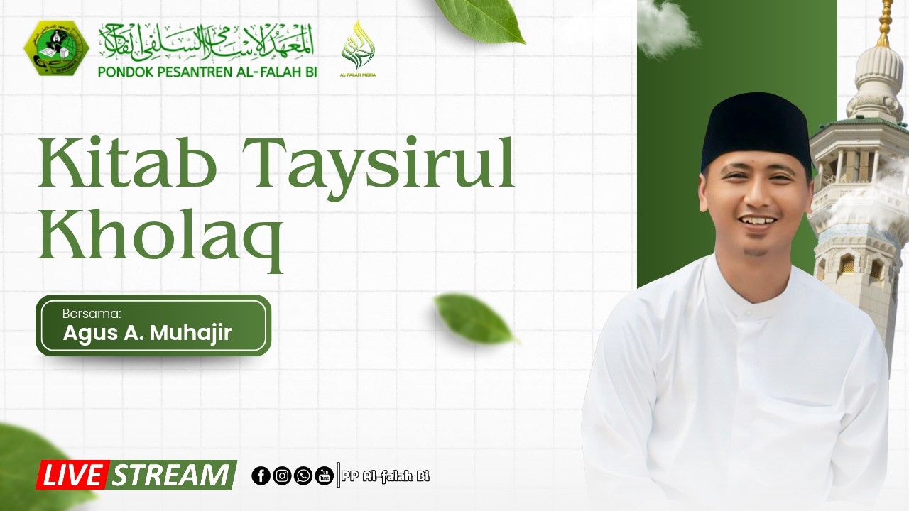 KAJIAN RAMADHAN // Pondok Pesantren Al-Falah Bina Bumi // Kitab Taysirul Kholaq / Agus Ahmad Muhajir
