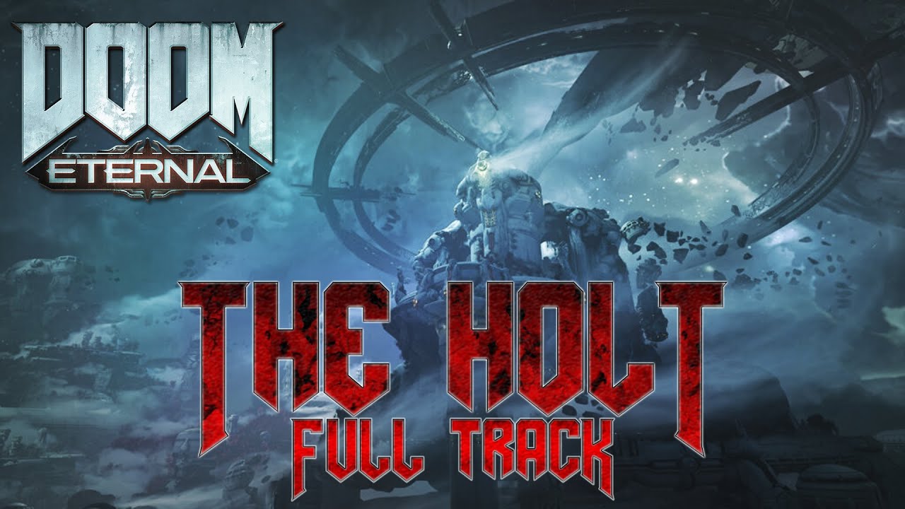 The Holt (Full) REMASTER | Andrew Hulshult | DOOM Eternal The Ancient Gods Part 1 OST
