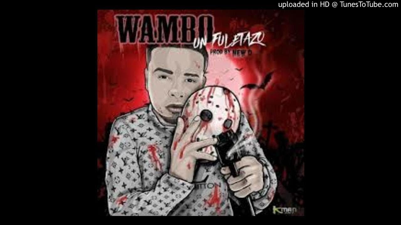 Wambo El Mafiaboy  - Un Fuletazo