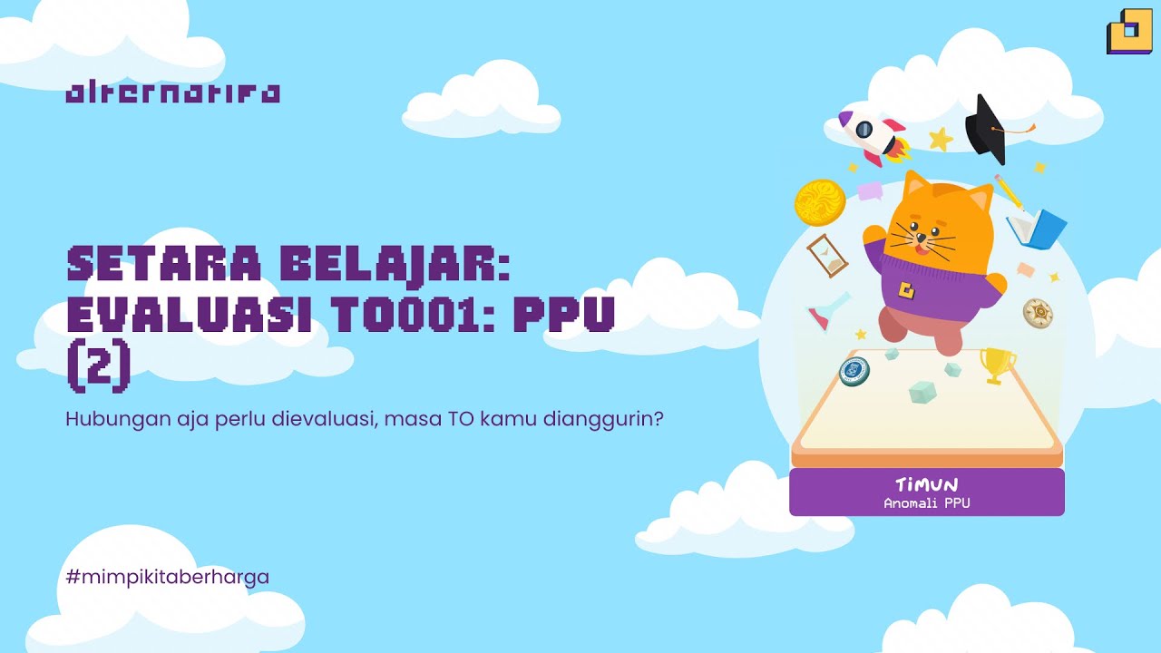 Sahur with Us PPU001: Evaluasi TO001 PPU (2)