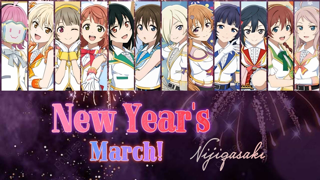 Nijigasaki - New Year's March! (Color coded, Kan, Rom, Eng, Full)