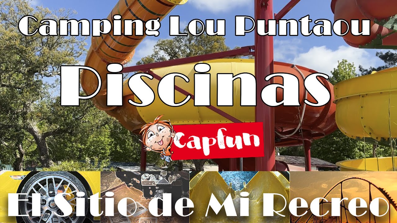 Piscinas #CapFun Lou Puntaou