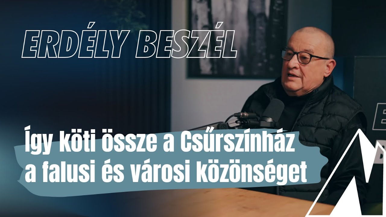 Így köti össze a Csűrszínház a falusi és városi közönséget | Erdély beszél 5. rész