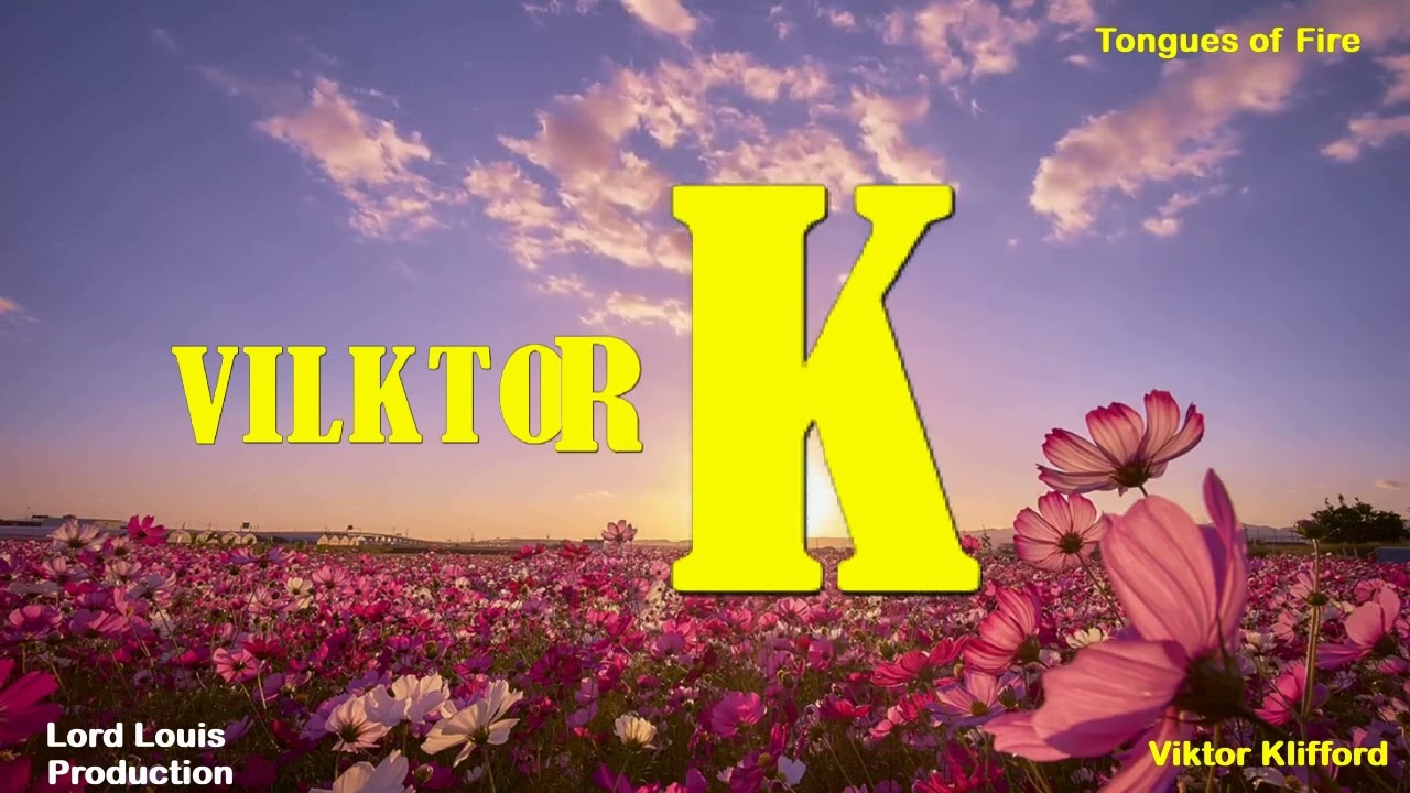 Tongues of fire//Pray It// Minister Vklef//Viktor kliford