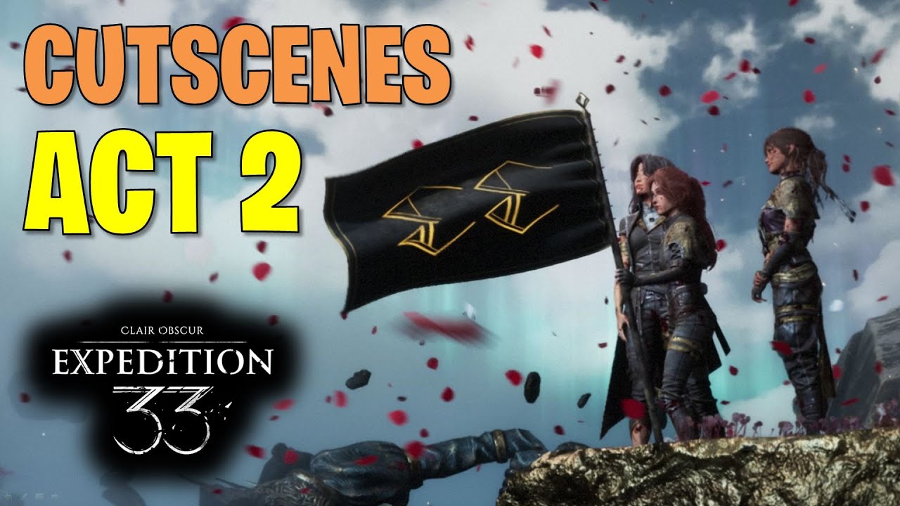 Act 2 Verso - All Cutscenes | Clair Obscur: Expedition 33