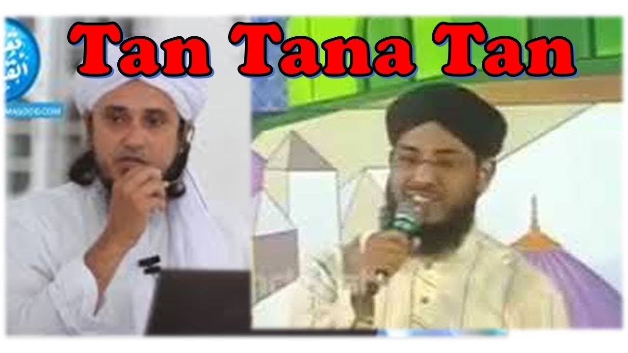 Tan tan Tana Tan Main hon qadri Naat Comment Mufti Tariq Masood