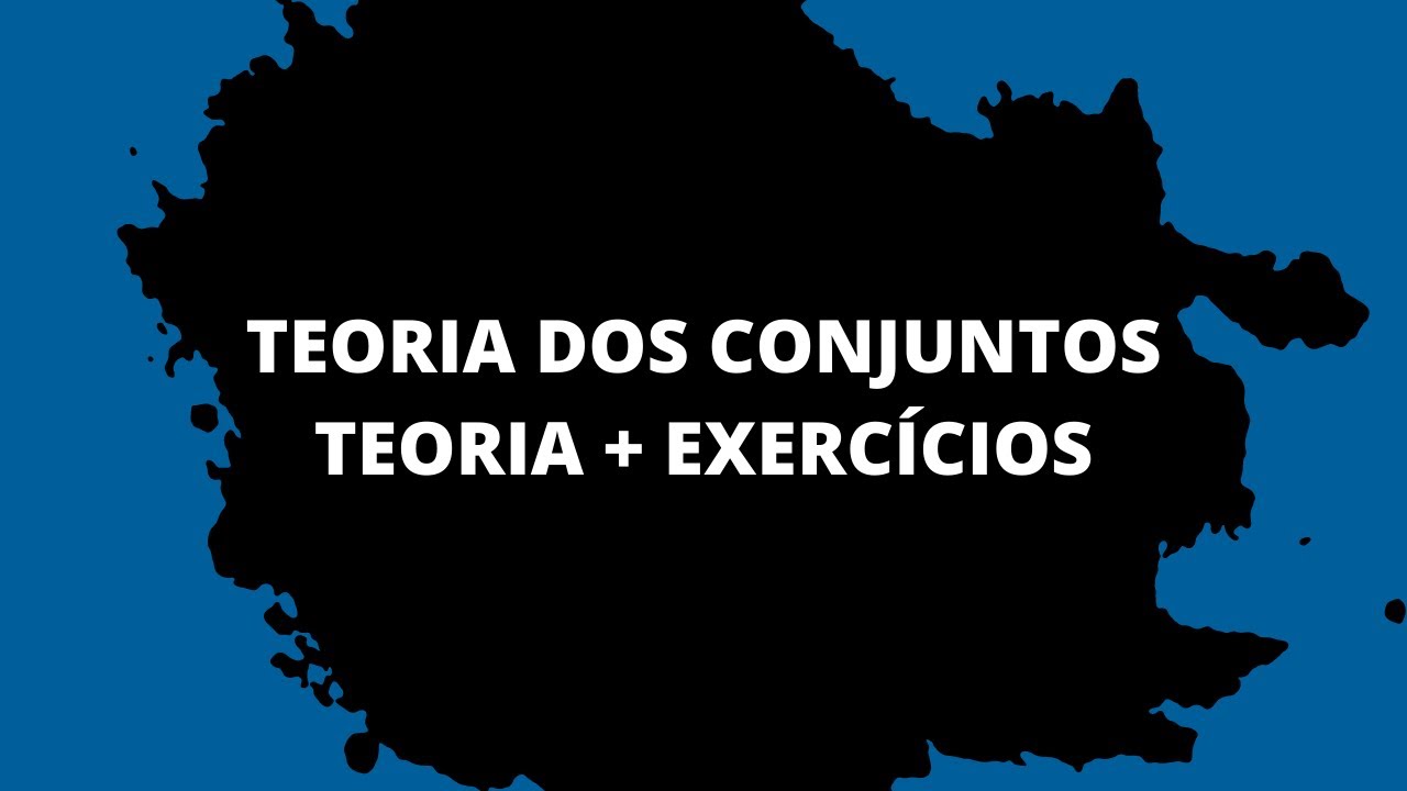 TEORIA DOS CONJUNTOS DO ZERO PARA CONCURSOS P&Uacute;BLICOS