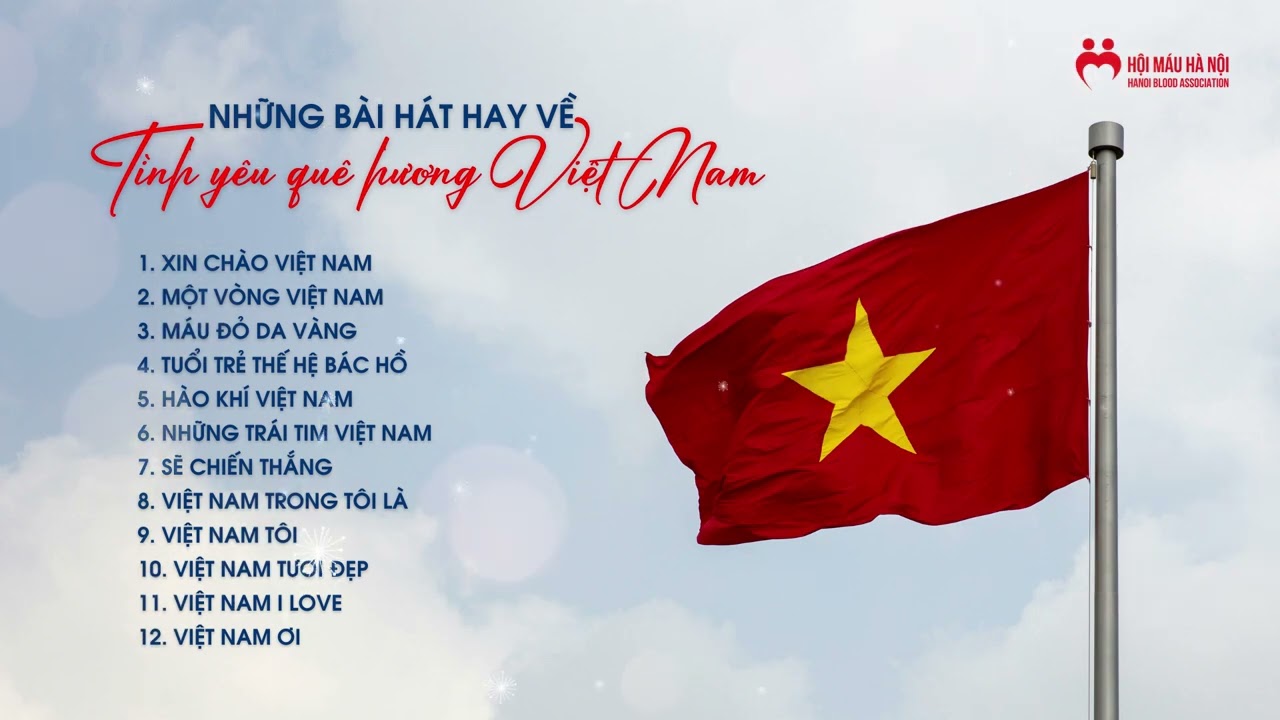 NHỮNG BÀI HÁT VỀ TÌNH YÊU QUÊ HƯƠNG VIỆT NAM | 80 NĂM CÁCH MẠNG THÁNG TÁM VÀ QUỐC KHÁNH 02/9
