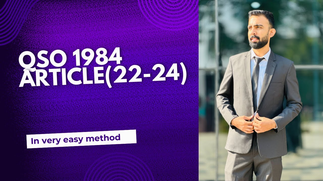 QSO 1984 (Law of Evidence) | Detail discussion on Article (22_24)