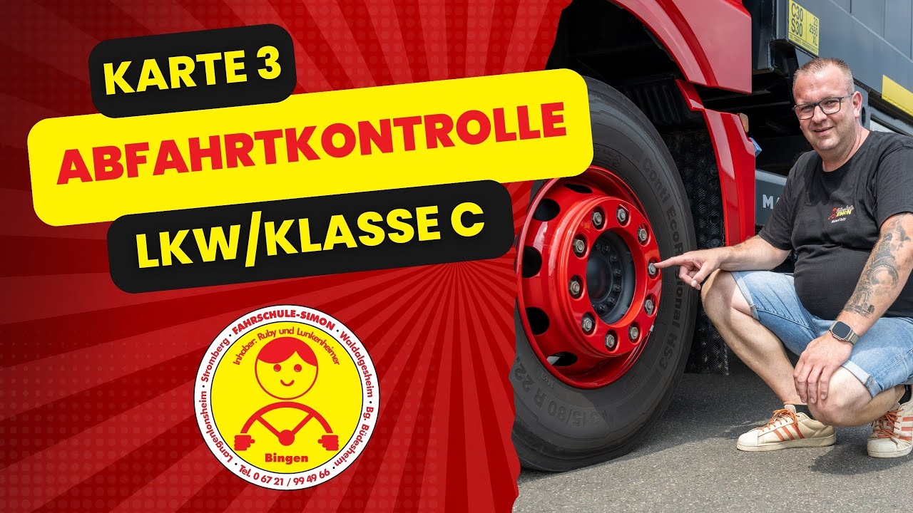 ABFAHRTKONTROLLE | LKW/Klasse C | Karte 3 | Fahrschule Simon