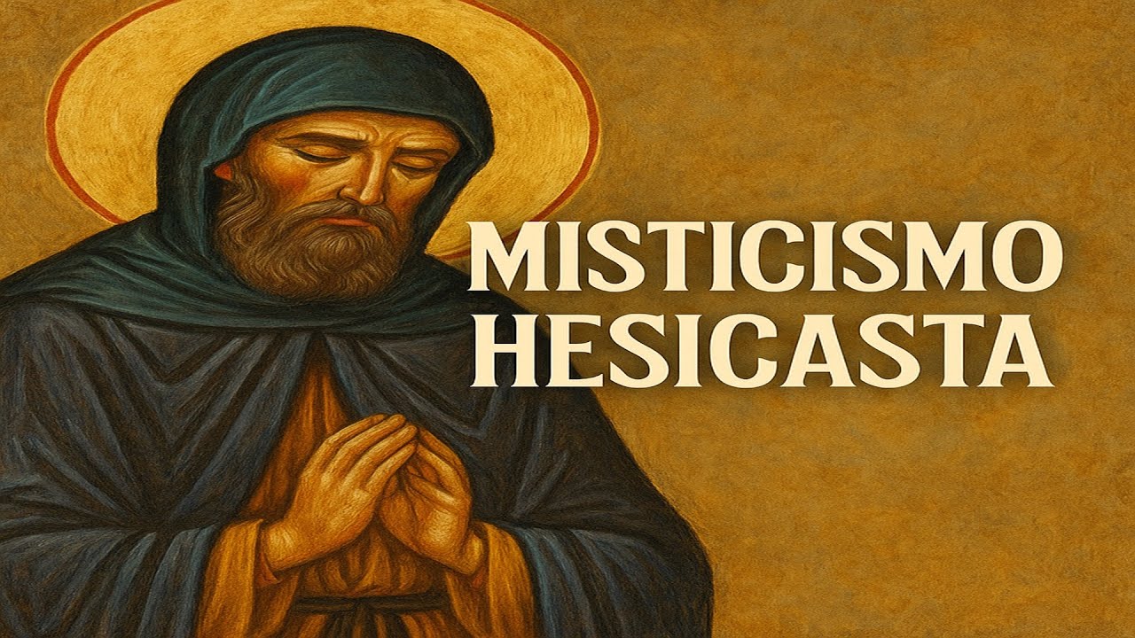 🙏 Misticismo Hesicasta 🕊️ | Silencio y Uni&oacute;n con Dios