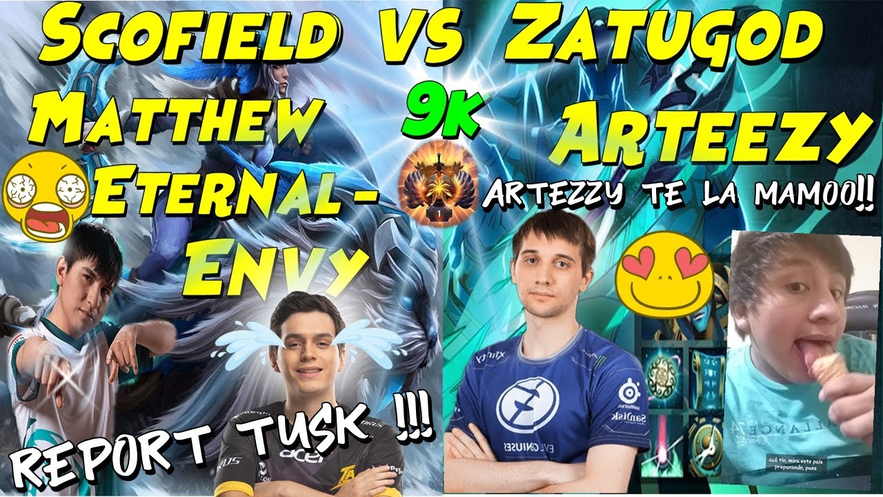 VAMOS JUNTOS ARTEEZY!! Matthew❌ScofielD EL SOLII❌EternaLEnVy  [VS]  ZATUGOD❌Arteezy 🔥 | 9k